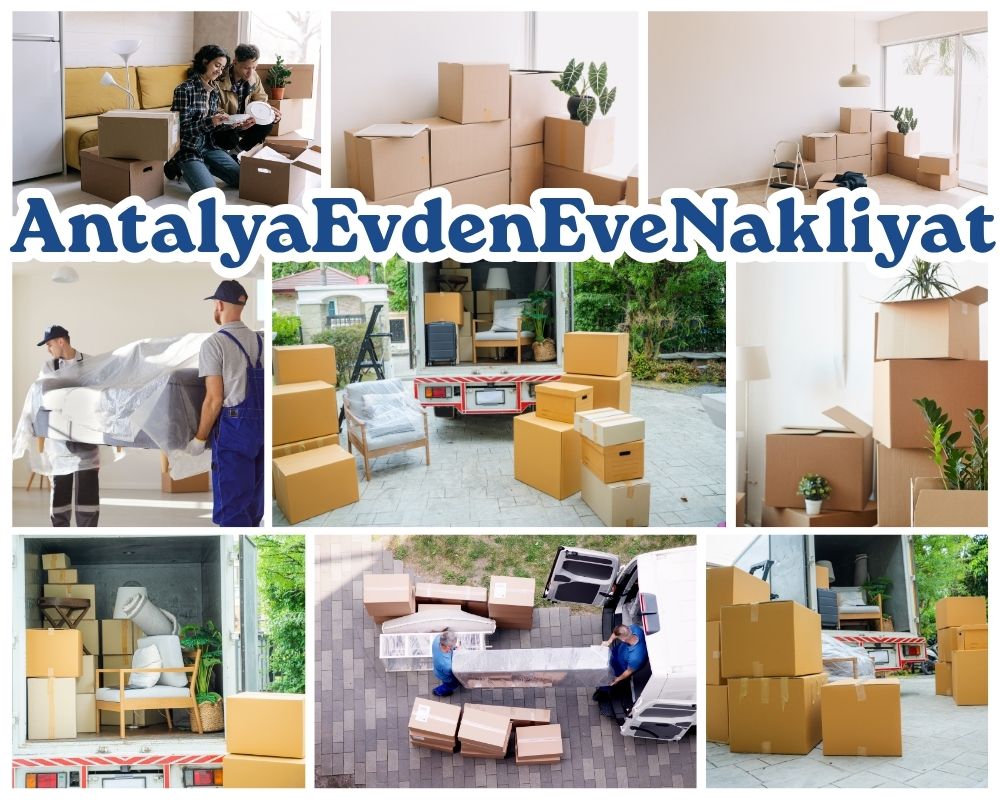 Antalya Çubuk Evden Eve Taşıma
